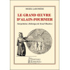 Le Grand oeuvre d'Alain-Fournier - Interprétation Alchimique du Grand Meaulnes