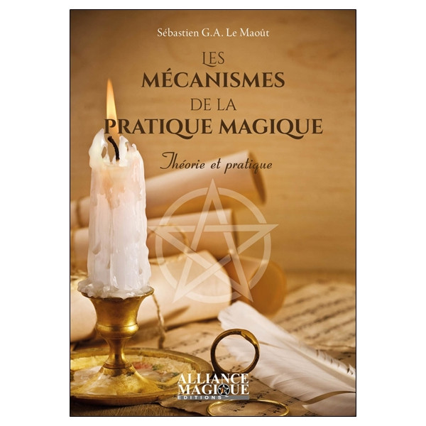 Les mécanismes de la pratique magique