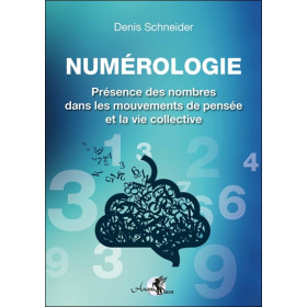 Numérologie - Présence des nombres dans les mouvements de pensée et la vie collective