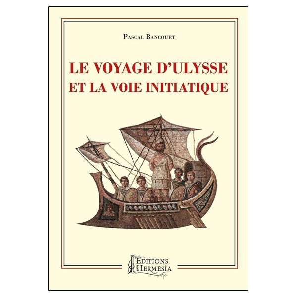 Le Voyage d'Ulysse et la voie initiatique