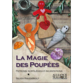 La Magie des Poupées - Patrons, sortilèges et incantations
