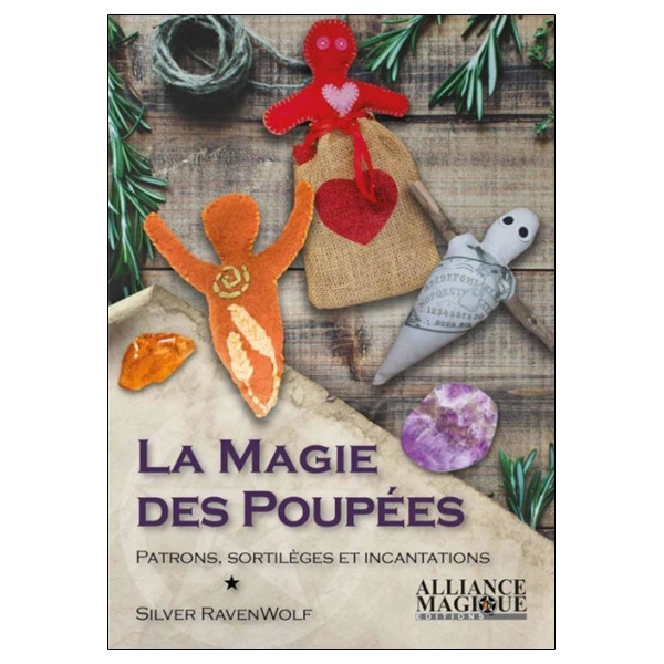 La Magie des Poupées - Patrons, sortilèges et incantations