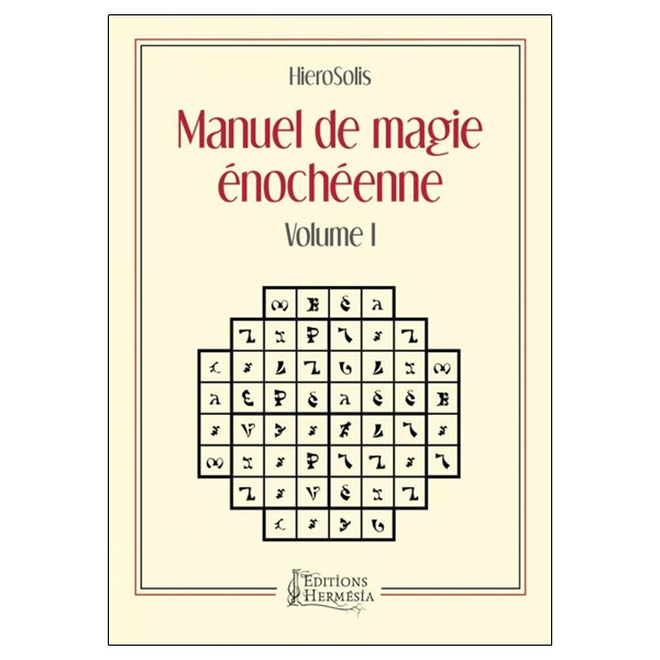 Manuel de Magie énochéenne - Volume I