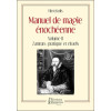 Manuel de magie énochéenne - Volume II Zamran : pratique et rituels