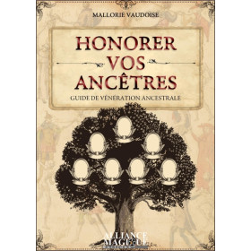 Honorer vos ancêtres - Guide de vénération ancestrale