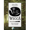 Wicca - Aux origines de la magie