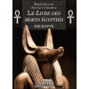 Le Livre des Morts égyptien décrypté