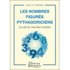 Les nombres figurés pythagoriciens - La clé du monde invisible