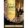 Le Tour du Tarot en 78 jours - Un voyage personnel au travers des cartes