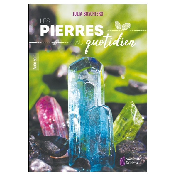 Les pierres au quotidien