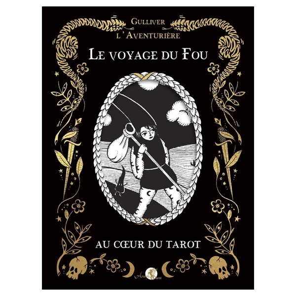 Le Voyage du Fou au coeur du tarot