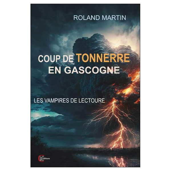 Coup de tonnerre en Gascogne - Les vampires de Lectoure