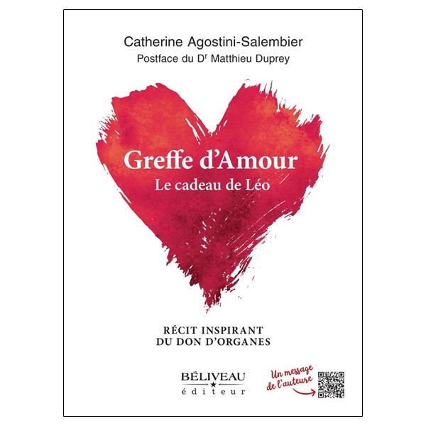 Greffe d'amour - Le cadeau de Léo - Récit inspirant du don d'organes
