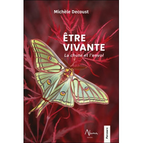 Etre vivante - La chute et l'envol