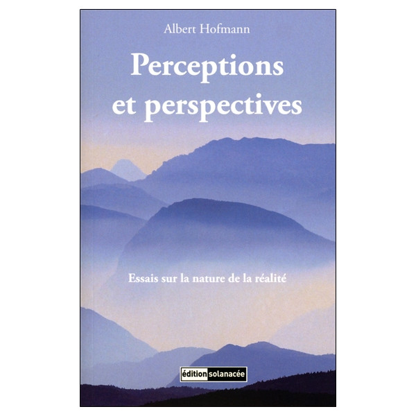 Perceptions et perspectives - Essais sur la nature de la réalité