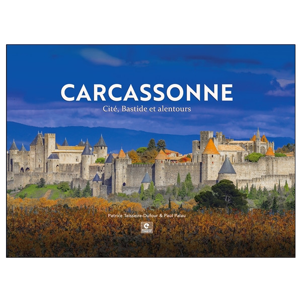 Carcassonne - Cité, Bastide et Alentours