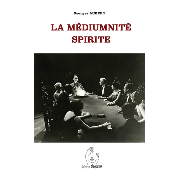 La Médiumnité spirite