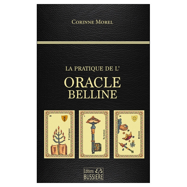 La pratique de l'Oracle Belline