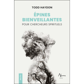 Epines bienveillantes pour chercheurs spirituels