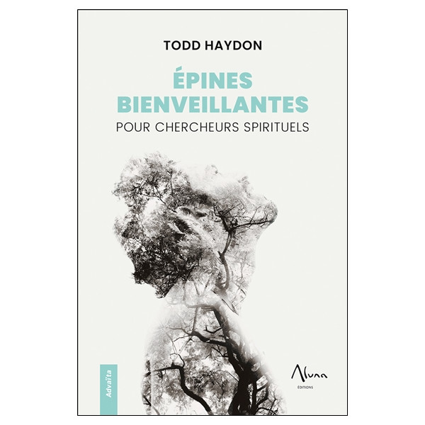Epines bienveillantes pour chercheurs spirituels