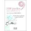 108 perles pour embellir la vie - Ou 108 petits pas enchanteurs au pays du soleil levant