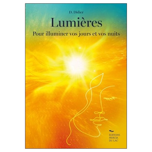 Lumières - Pour illuminer vos jours et vos nuits