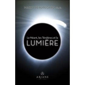 Le Néant, les Ténèbres et la Lumière