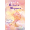 L'Oracle des Thérapies Magiques - 44 cartes et rituels pour illuminer l'âme et le corps - Coffret