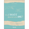 Et si l'anxiété devenait votre amie ? Apprendre à avancer avec l'anxiété sociale et s'épanouir