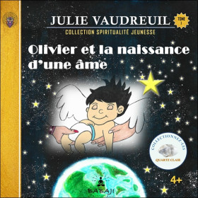 Olivier et la naissance d'une âme Tome 1