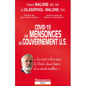 COVID-19 - Les mensonges du gouvernement U.S. - Clefs pour une bio-éthique rigoureuse