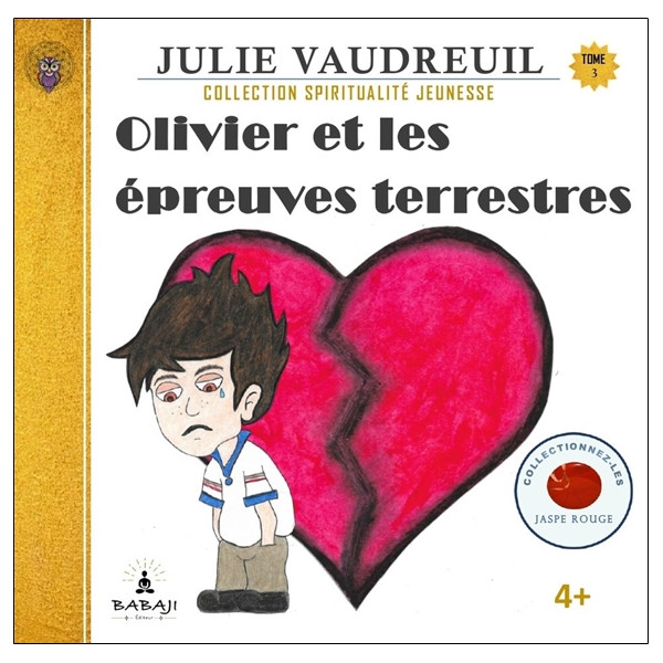 Olivier et les épreuves terrestres Tome 3
