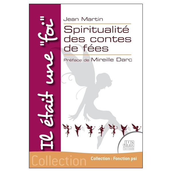 Il était une `foi` - Spiritualité des contes de fées