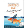 La conscience animale - Les spécialistes en parlent !