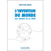 L'invention du monde - Aux Enfants de la Terre
