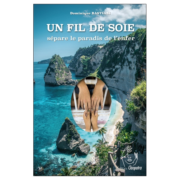 Un Fil de Soie sépare le paradis de l'enfer