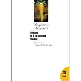 Révélations ufologiques - L'énigme de la huitième cle dévoilée