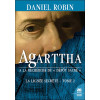Agarttha - A la recherche du Dépôt Sacré - La lignée secrète Tome 2