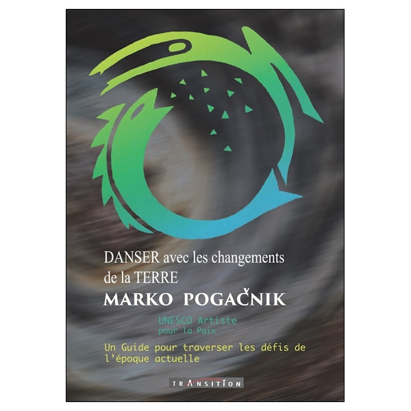 Danser avec les changements de la Terre - Un guide pour traverser les défis de l'époque actuelle