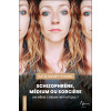 Schizophrène, Médium ou Sorcière - Un même chemin initiatique ?