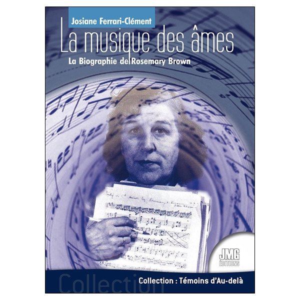 La musique des âmes - La Biographie de Rosemary Brown
