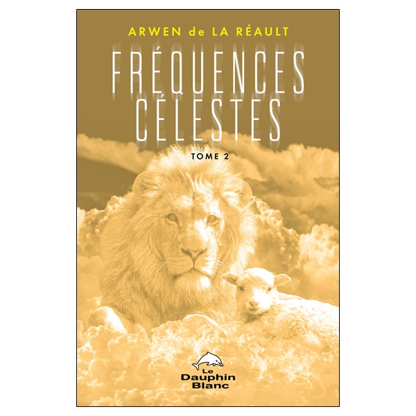 Fréquences célestes Tome 2