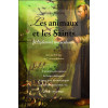 Les Animaux et les Saints - La fraternité miraculeuse