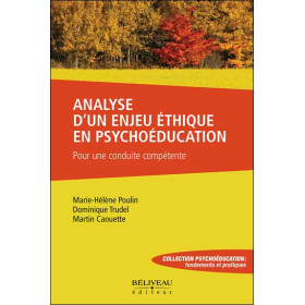 Analyse d'un enjeu éthique en psychoéducation - Pour une conduite compétente