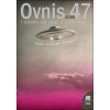 Ovnis 47 - L'année où tout a commencé Tome 2