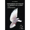 Phénomènes psychiques au moment de la mort suivi de La nouvelle révélation