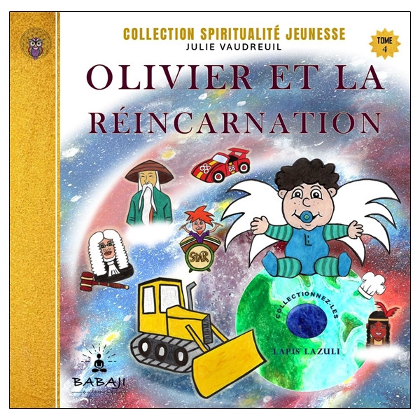 Olivier et la réincarnation Tome 4