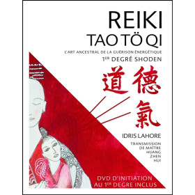 Reiki Tao Tö Qi - L'art ancestral de la guérison énergétique - Livre + QR Code
