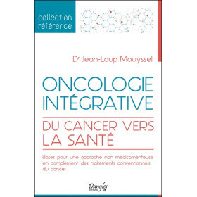 Oncologie intégrative - Du cancer vers la santé