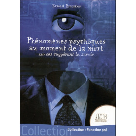 Phénomènes psychiques au moment de la mort - 110 cas suggérant la survie